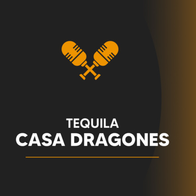 #Entremprendedores Ep. 53: Casa Dragones