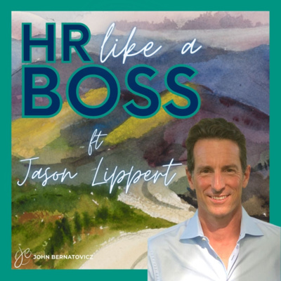 90. HR Like a Boss with Jason Lippert