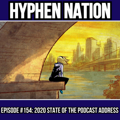 Episode #154: 2020 State Of The Podcast Address