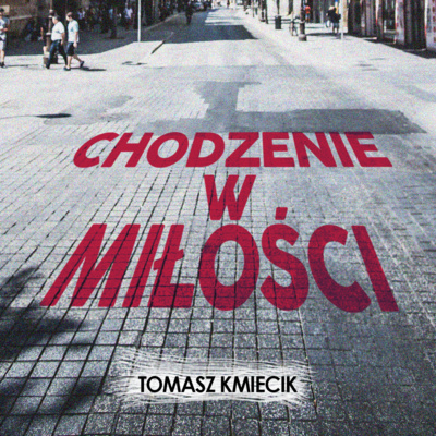 Chodzenie w miłości Chodzenie w miłości