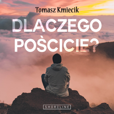 Dlaczego pościcie? Dlaczego pościcie?