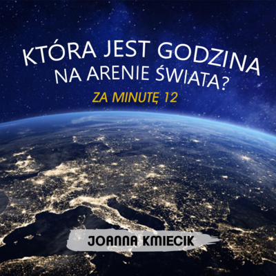 Która jest godzina Na Arenie Świata? Za minutę 12 episode artwork