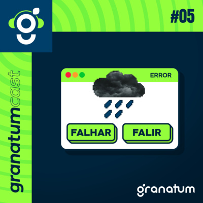 GranatumCast #05 - Por que as empresas quebram? episode artwork