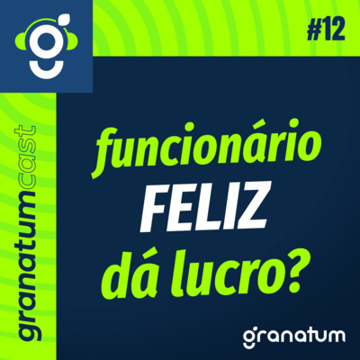 GranatumCast #12 - Como montar uma equipe de sucesso (de verdade) episode artwork