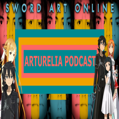 Arturelia Podcast