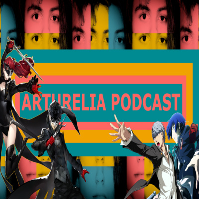 Arturelia Podcast