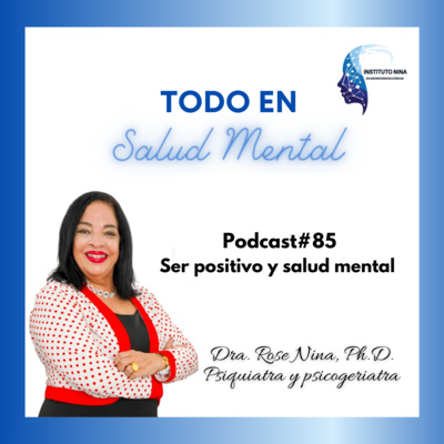 Podcast#85 Ser positivo y salud mental