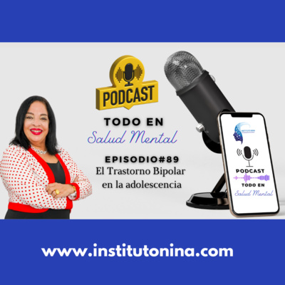 Podcast#89 El trastorno bipolar en la adolescencia 