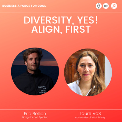 🎙️Diversite, oui! S'aligner sur les fondamentaux, d'abord! - with Eric Bellion, navigateur philosophe [FRENCH] episode artwork