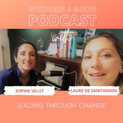🎙️Leading through change- with Sophie Velut, ex VP@ L'Oreal [FRENCH] episode artwork