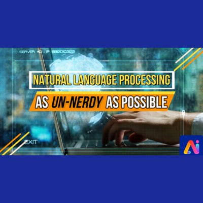 What is Natural Language Processing (NLP)? | NLP in 5 minutes | As Un-Nerdy As Possible - Ai Nerd