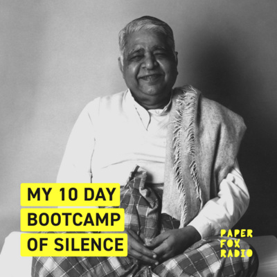 My 10 Day Bootcamp of Silence: Az Roberts