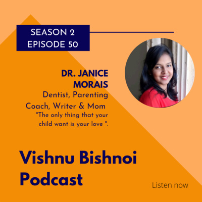 'Times have changed, parenting needs to change' with Dr. Janice Morais . 