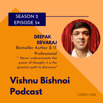 The power of thoughts and visualization with Deepak Devaraj.