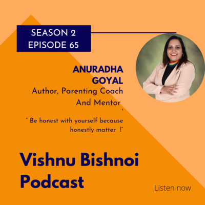 Be honest with yourself because honestly matter with Anuradha Goyal