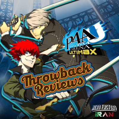 Throwback Reviews - Persona 4 Arena Ultimax | نقد و بررسی بازی پرسونا 4 اولتیمکس Throwback Reviews - Persona 4 Arena Ultimax | نقد و بررسی بازی پرسونا 4 اولتیمکس