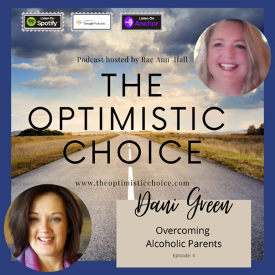 Overcoming Alcoholic Parents - Dani Green