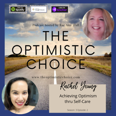 Achieving Optimism thru Self-Care - Rachel Young