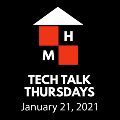 Tech Talk Thursdays Episode #14 (01/21/2021)