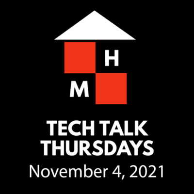 Tech Talk Thursdays Episode #44 (11/04/2021)