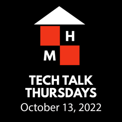 Tech Talk Thursdays Episode #72 (10/13/2022)