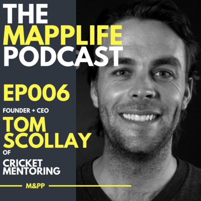 EP 006 - Leader | Coach | Athlete - Tom Scollay on Mission, Transition and Personal Best.