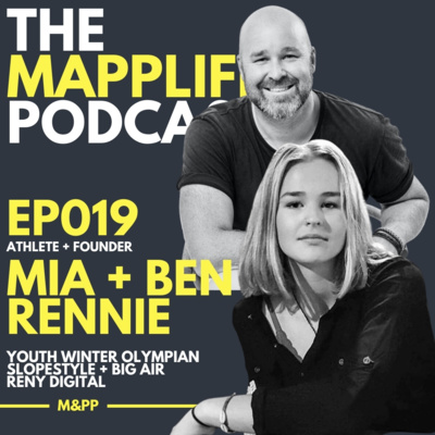  EP019 – MIA + BEN RENNIE – Winter Olympic Hopeful (Ski) | Founder + Leader