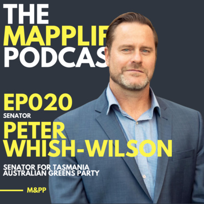 EP020 - SENATOR PETER WHISH-WILSON - Senator for Tasmania | Australian Greens Party