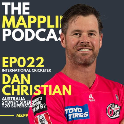 EP022 - DAN CHRISTIAN - International Cricketer - T20 Star