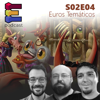 S02E04 - Euros Temáticos