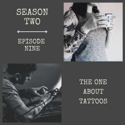 The One About Tattoos