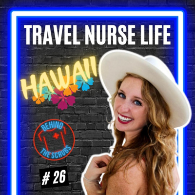 #26 Sam Kane: Travel Nurse Life in Hawaii