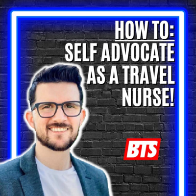 Behind The Scrubs: The Travel Nurse Experience