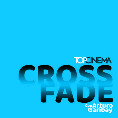 Crossfade x TOPCINEMA / Ep. 06 / "Alegría" con Violeta Salama y Laia Manzanares