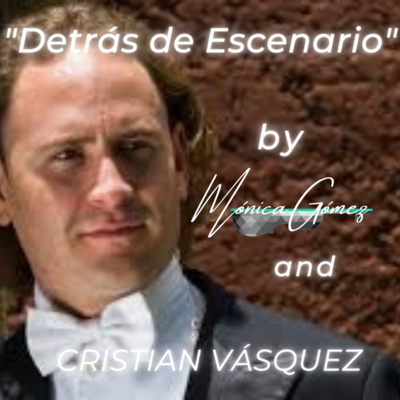 DETRÁS DEL ESCENARIO. TEMPORADA 1. CRISTIAN VÁSQUEZ.