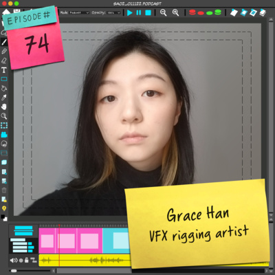 74 Straight Ahead w/ Grace Han: VFX rigging