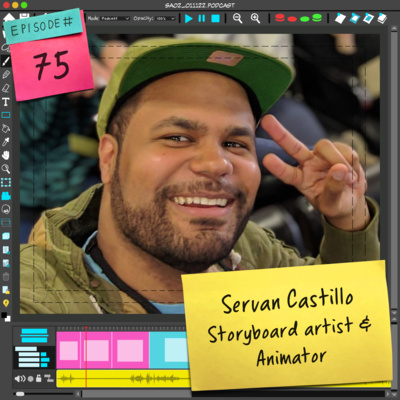 75 Straight Ahead w/ Servan Castillo: Animation to Storyboard, Making the Shift