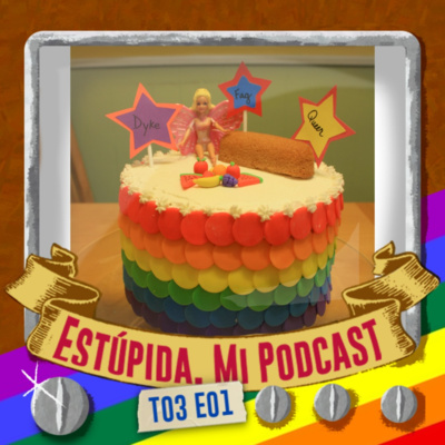 Estúpida, mi Podcast