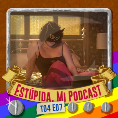 Estúpida, mi Podcast