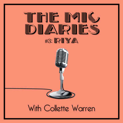 The Mic Diaries with Collette Warren