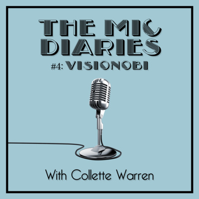 The Mic Diaries with Collette Warren