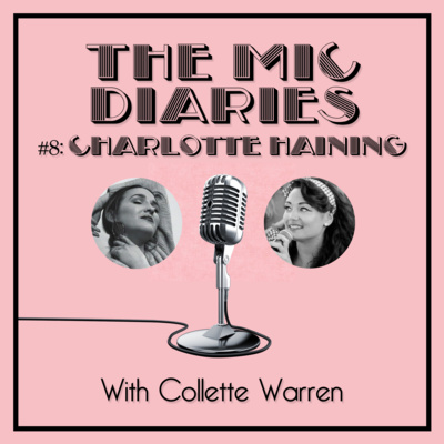 The Mic Diaries with Collette Warren