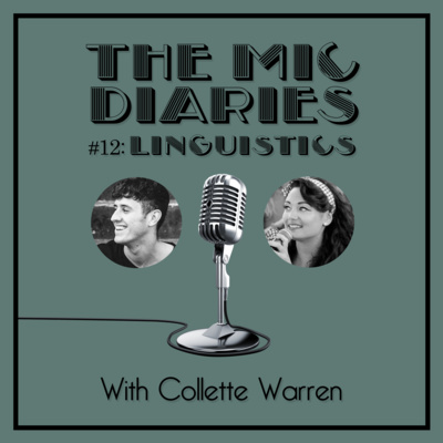 The Mic Diaries with Collette Warren
