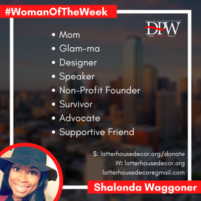 Woman of The Week: Shalonda Waggoner