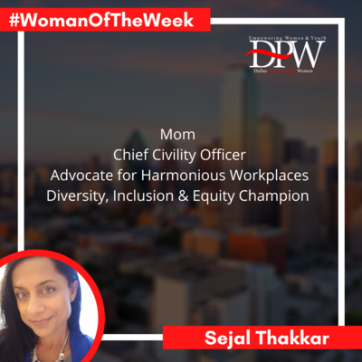 Woman of The Week: Sejal Thakkar