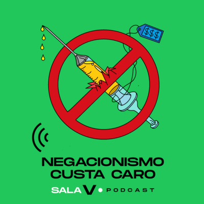 #6 - Negacionismo Custa Caro!