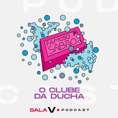 #9 - O Clube da Ducha - Sabão e a COVID-19