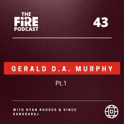 The Fire Podcast with Ryan Rhodes