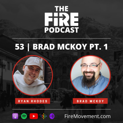 The Fire Podcast with Ryan Rhodes
