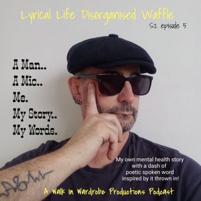 S2 - Episode Five Pt 1 - A Man A Mic..Me